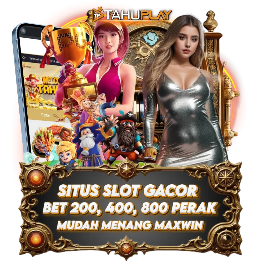 TAHUPLAY | Situs Slot Resmi Bet Kecil 200 400 Perak Mudah JP