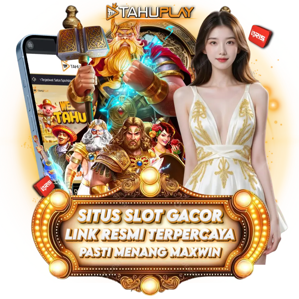 TAHUPLAY > Situs Slot Gacor Deposit Qris Mudah Maxwin 2025