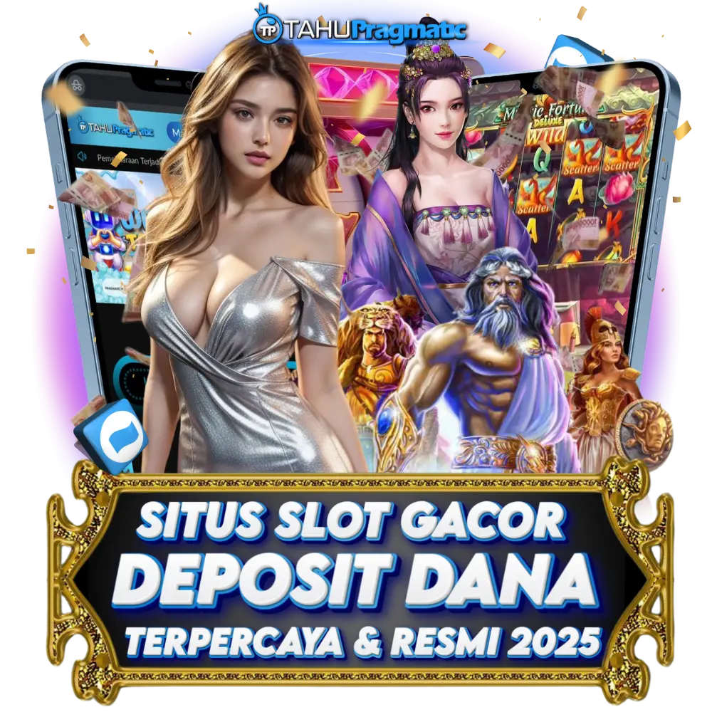 TAHUPRAGMATIC > Situs Slot Dana Gacor Mudah Menang 2025